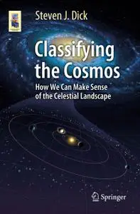Classifying the Cosmos: How We Can Make Sense of the Celestial Landscape