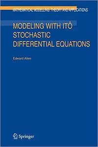 Modeling with Itô Stochastic Differential Equations