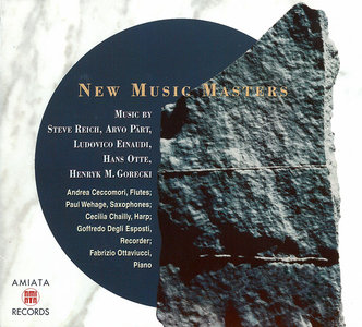 VA - New Music Masters: Music by Steve Reich, Arvo Part, Ludovico Einaudi, Hans Otto, Henryk Mikolaj Gorecki (1996)