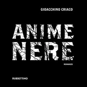«Anime Nere» by Gioacchino Criaco