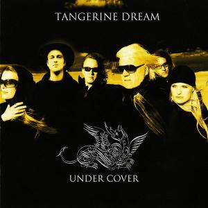 Tangerine Dream - Under Cover - Chapter One (2010)