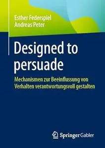 Designed to Persuade