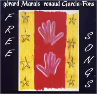   Gérard Marais & Renaud Garcia-Fons - Free Songs (1996)