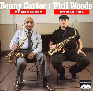 Benny Carter & Phil Woods - My Man Benny My Man Phil (1990)