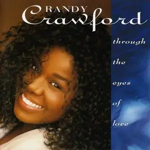 Randy Crawford - Through The Eyes Of Love (1992)