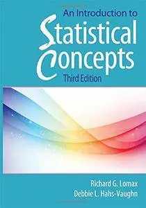 An Introduction to Statistical Concepts, Third Edition