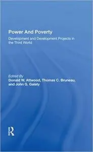 Power And Poverty: Development And Development Projects In The Third World