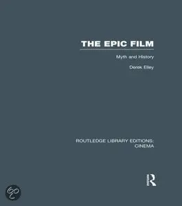 The Epic Film: Myth and History