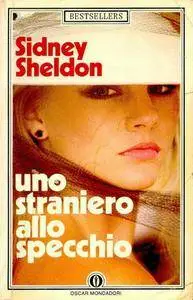 Sidney Sheldon - Uno straniero allo specchio