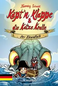 «Käpt’n Klappe und die Katze Kralle #1: Der Riesenfisch» by Flemming Schmidt