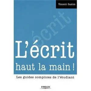 L'écrit haut la main!