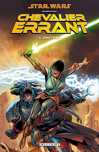 Star Wars - Chevalier Érrant - Volume 1 - Ignition