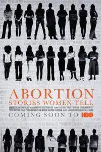 Abortion: Stories Women Tell (2016)