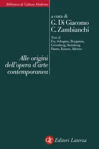 Giuseppe Di Giacomo, Claudio Zambianchi - Alle origini dell'opera d'arte contemporanea