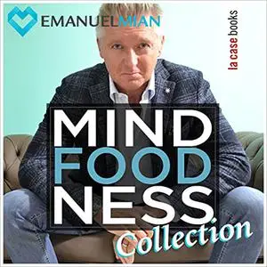 «Mindfoodness Collection» by Emmanuel Mian