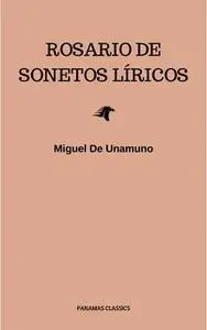 «Rosario de sonetos líricos» by Miguel de Unamuno
