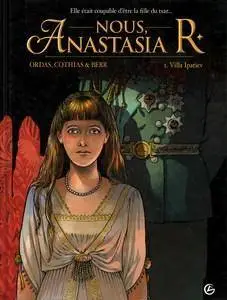 NOUS, ANASTASIA R. - Tome 1 - Villa ipatiev