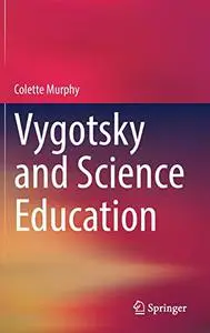 Vygotsky and Science Education