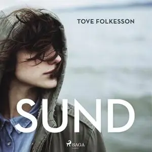 «Sund» by Tove Folkesson