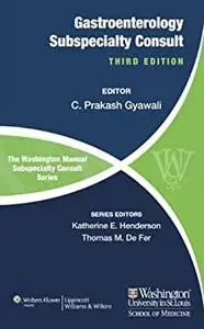 The Washington Manual of Gastroenterology Subspecialty Consult, 3rd Edition