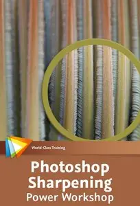 Video2Brain - Photoshop Sharpening Power Workshop