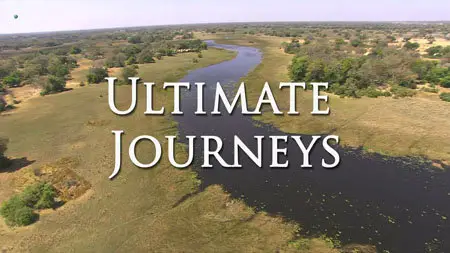 Discovery Channel - Ultimate Journeys: Botswana