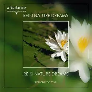 Leonardo Tossi - Reiki Nature Dreams (2012)