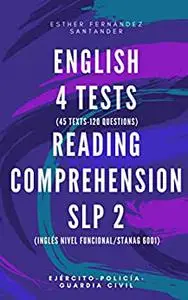 ENGLISH 4 TESTS (45 TESTS-120 QUESTIONS: READING COMPREHENSION SLP (2)