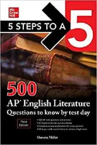 5 Steps to a 5: 500 AP English Literature Questions to Know by Test Day