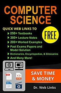 Computer Science: Quick Web Links to FREE 250+ Textbooks