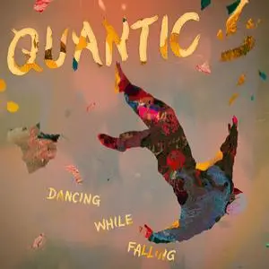 Quantic - Dancing While Falling (2023) [Official Digital Download]