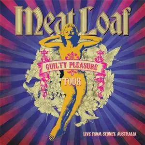 Meat Loaf - Guilty Pleasure Tour 2012 (2012) [Blu-ray & DVD-9]