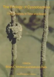 The Ecology of Cyanobacteria: Their Diversity in Time and Space