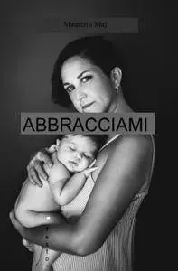 Abbracciami