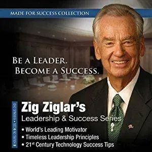 Zig Ziglar’s Leadership & Success Series [Audiobook]