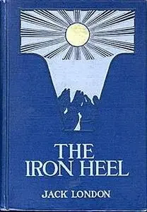 «The Iron Heel» by Jack London