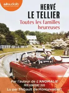 Hervé Le Tellier, "Toutes les familles heureuses"