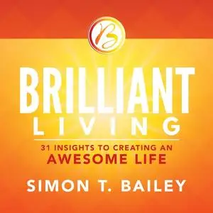 «Brilliant Living» by Simon Bailey