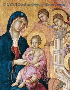 Christiansen, Keith, "Duccio and the Origins of Western Painting"