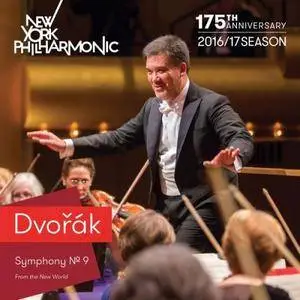 New York Philharmonic & Alan Gilbert - Dvořák: Symphony No. 9 "From the New World" (2017)