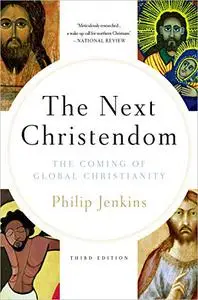 The Next Christendom: The Coming of Global Christianity