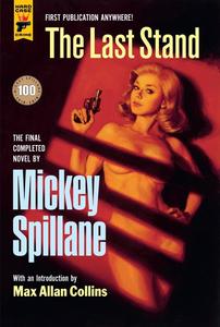 «The Last Stand» by Mickey Spillane