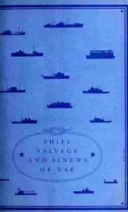 Ships, Salvage, and Sinews of War
