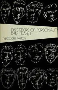 Disorders of Personality: DSM-III: Axis II