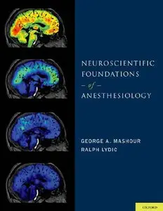 Neuroscientific Foundations of Anesthesiology (repost)