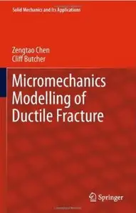 Micromechanics Modelling of Ductile Fracture (repost)