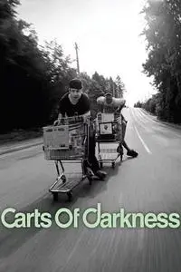 Carts of Darkness (2008)