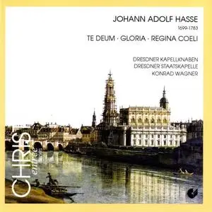 Konrad Wagner, Dresdner Kapellknaben, Dresdner Staatskapelle - Johann Adolf Hasse: Gloria, Te Deum, Regina coeli (2008)