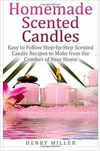 Homemade Scented Candles