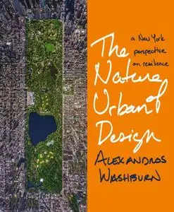 The Nature of Urban Design: A New York Perspective on Resilience (repost)